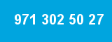 971 302 50 27